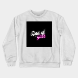 Dad of Girls Crewneck Sweatshirt